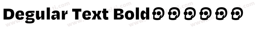 Degular Text Bold字体转换